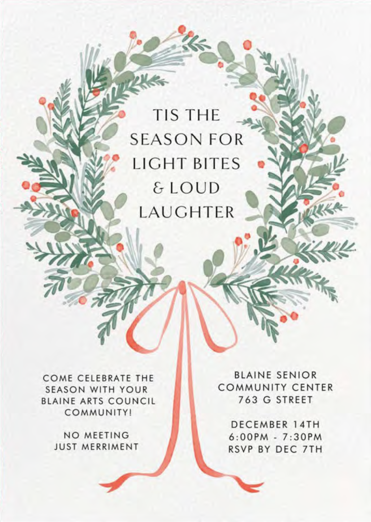 Please Join Us For Our Member Holiday Party! December 14th, 6:00pm - 7:30pm RSVP TO EMAIL INVITE BY DEC 7TH Bring an hors d’oeuvre to share, and enjoy an evening of merriment, games, & surprises with your fellow BAC members! Beverages and desserts will be provided.